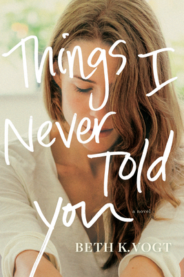 Things I Never Told You 1496427246 Book Cover