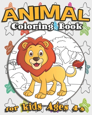 Animal Coloring Book For Kids Ages 4-8: Awesome... 1697998895 Book Cover