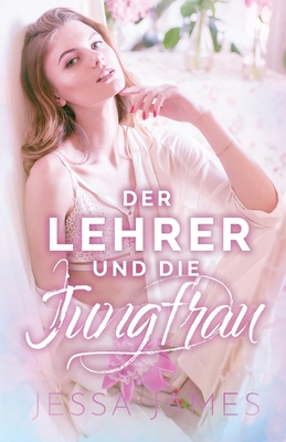 Der Lehrer und die Jungfrau: (Großdruck) [German] 1795904658 Book Cover