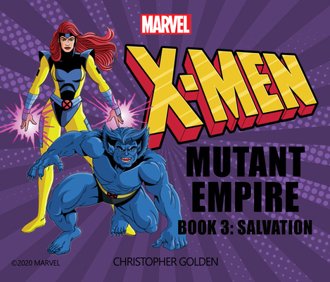 X-Men: Mutant Empire Book Three: Salvation 1974992160 Book Cover