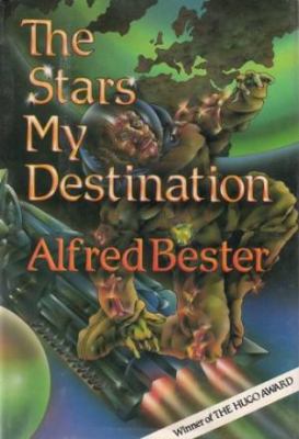 The Stars My Destination 053115050X Book Cover