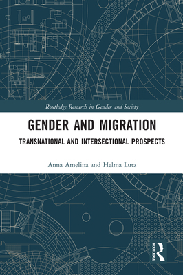 Gender and Migration: Transnational and Interse... 0367583372 Book Cover