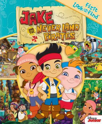 My First Look Find Jake and the Neverland Pirates 1450843948 Book Cover