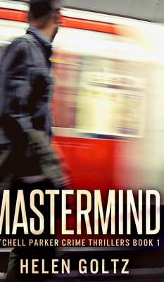 Mastermind (Mitchell Parker Crime Thrillers Boo... 171567989X Book Cover