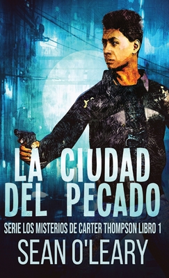 La Ciudad del Pecado [Spanish] 4824149827 Book Cover