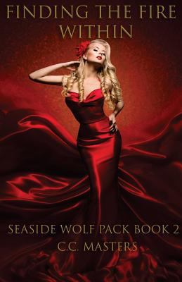 Finding the Fire Within: Book 2 of the Seaside ... 1984343920 Book Cover