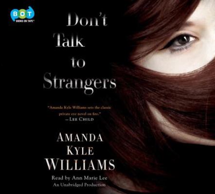 Don't Talk to Strangers (Keye Street #3) 0307966925 Book Cover