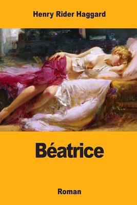 Béatrice [French] 1546669051 Book Cover