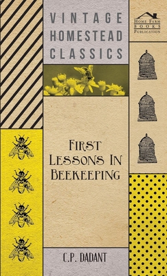 First Lessons in Beekeeping 140679936X Book Cover