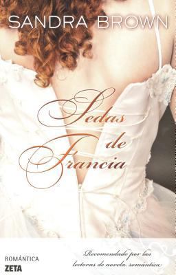 Sedas de Francia = French Silk [Spanish] 8498723639 Book Cover