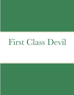 First Class Devil 1716556252 Book Cover