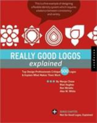 Really Good Logos Explained: Top Design Profess... 1592534279 Book Cover