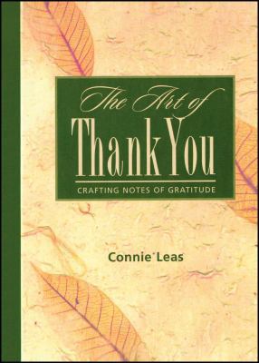 The Art of Thank You: Crafting Notes of Gratitude 1451694857 Book Cover