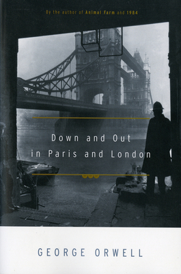 Down and Out in Paris and London B009NOPGGM Book Cover