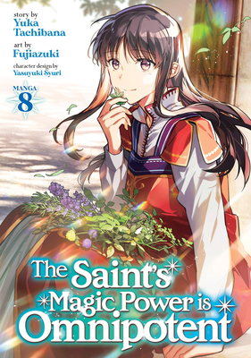 The Saint's Magic Power Is Omnipotent (Manga) V... 1685795021 Book Cover