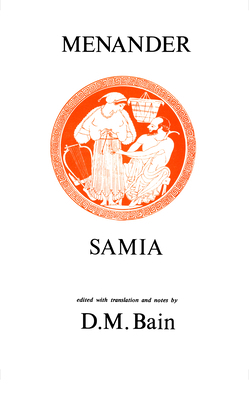 Menander: Samia [Greek, Ancient (to 1453)] 085668225X Book Cover