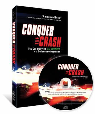 Conquer the Crash: You Can Survive and Prosper ... 0932750532 Book Cover