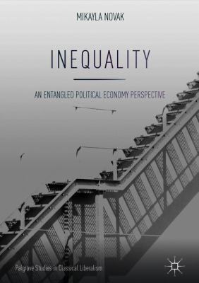 Inequality: An Entangled Political Economy Pers... 3319894161 Book Cover
