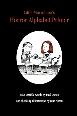 Little Morwenna's Horror Alphabet Primer 1736025228 Book Cover