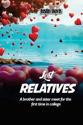 Lost Relatives: A brother and sister meet for t... B0DDN9PKGV Book Cover