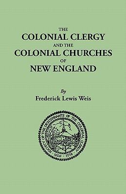 Colonial Clergy and the Colonial Churches of Ne... 080630779X Book Cover