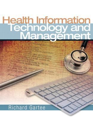 Health Information Technology and Management [W... 013159267X Book Cover