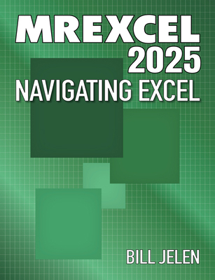 Mrexcel 2025: Navigating Excel 1615470883 Book Cover