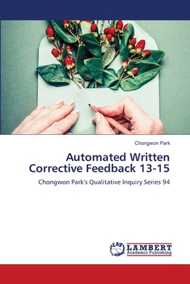 Automated Written Corrective Feedback 13-15 6209737234 Book Cover