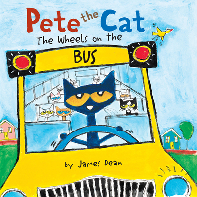 Pete the Cat: The Wheels on the Bus 0062358529 Book Cover
