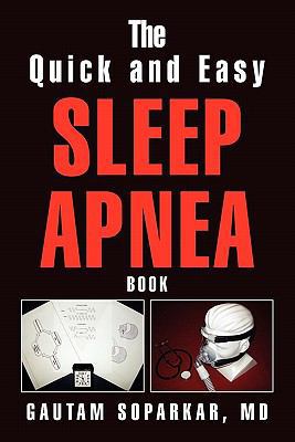 The Quick and Easy Sleep Apnea Book 1453545840 Book Cover