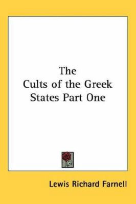 The Cults of the Greek States Part One 1432622404 Book Cover