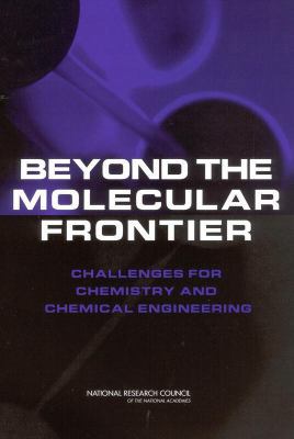 Beyond the Molecular Frontier: Challenges for C... 0309084776 Book Cover