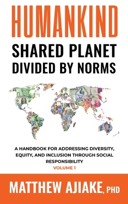 Humankind Shared Planet Divided by Norms 1600121098 Book Cover