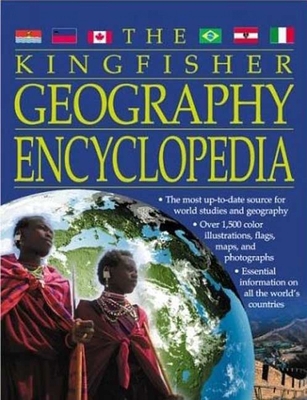 The Kingfisher Geography Encyclopedia 0753455919 Book Cover