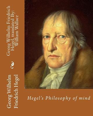 Hegel's Philosophy of mind. By: Georg Wilhelm F... 1981265406 Book Cover