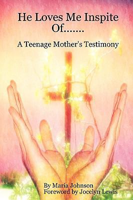 He Loves Me Inspite Of....... 1435704347 Book Cover