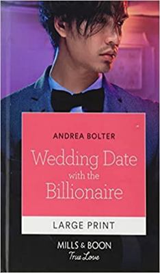 Wedding Date with the Billionaire [Large Print] 0263290018 Book Cover