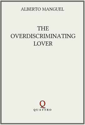 The Overdiscriminating Lover 1988254779 Book Cover