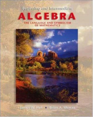 Beginning & Intermediate Algebra with OLC and S... 0072822015 Book Cover