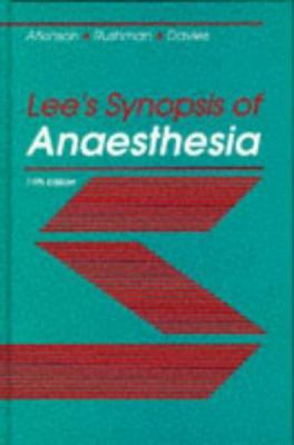 Lee's Synopsis of Anaesthesia 0750614498 Book Cover