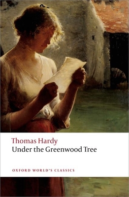 Under the Greenwood Tree 0199697205 Book Cover