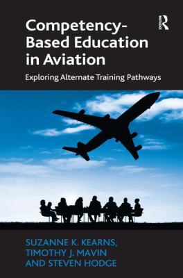 Competency-Based Education in Aviation: Explori... 1472438566 Book Cover