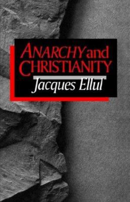 Anarchy and Christianity 0802804950 Book Cover