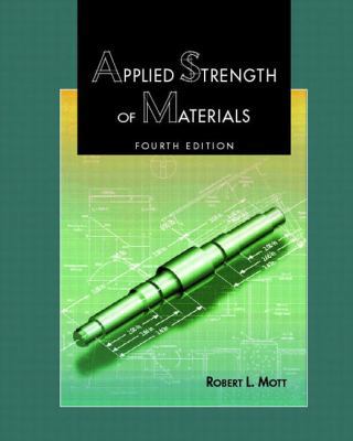 Applied Strength of Materials (4th Edition) 0130885789 Book Cover