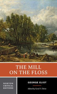 The Mill on the Floss: A Norton Critical Edition 0393963322 Book Cover