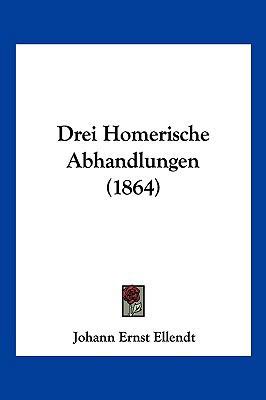 Drei Homerische Abhandlungen (1864) [German] 1160083177 Book Cover