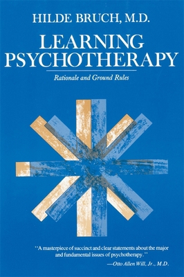 Learning Psychotherapy: Rationale and Ground Rules 0674520262 Book Cover