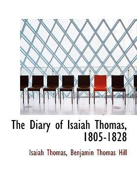 The Diary of Isaiah Thomas, 1805-1828 1113682949 Book Cover