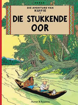Die Stukkende Oor (Die Avonture Van Kuifie) [Afrikaans] 0798145269 Book Cover