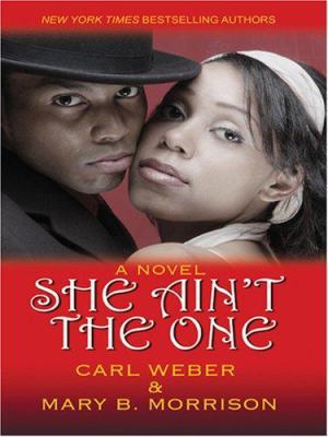 She Ain't the One [Large Print] 0786293705 Book Cover